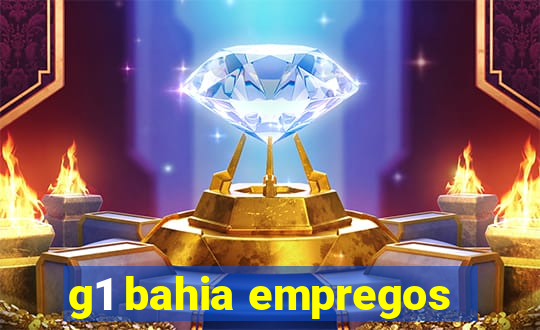 g1 bahia empregos